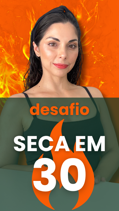 desafio seca em 30
